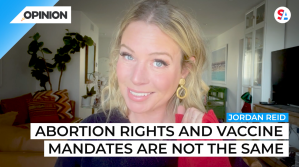 Jordan Reid says the right is wrong when they compare abortion rights to vaccine mandates.