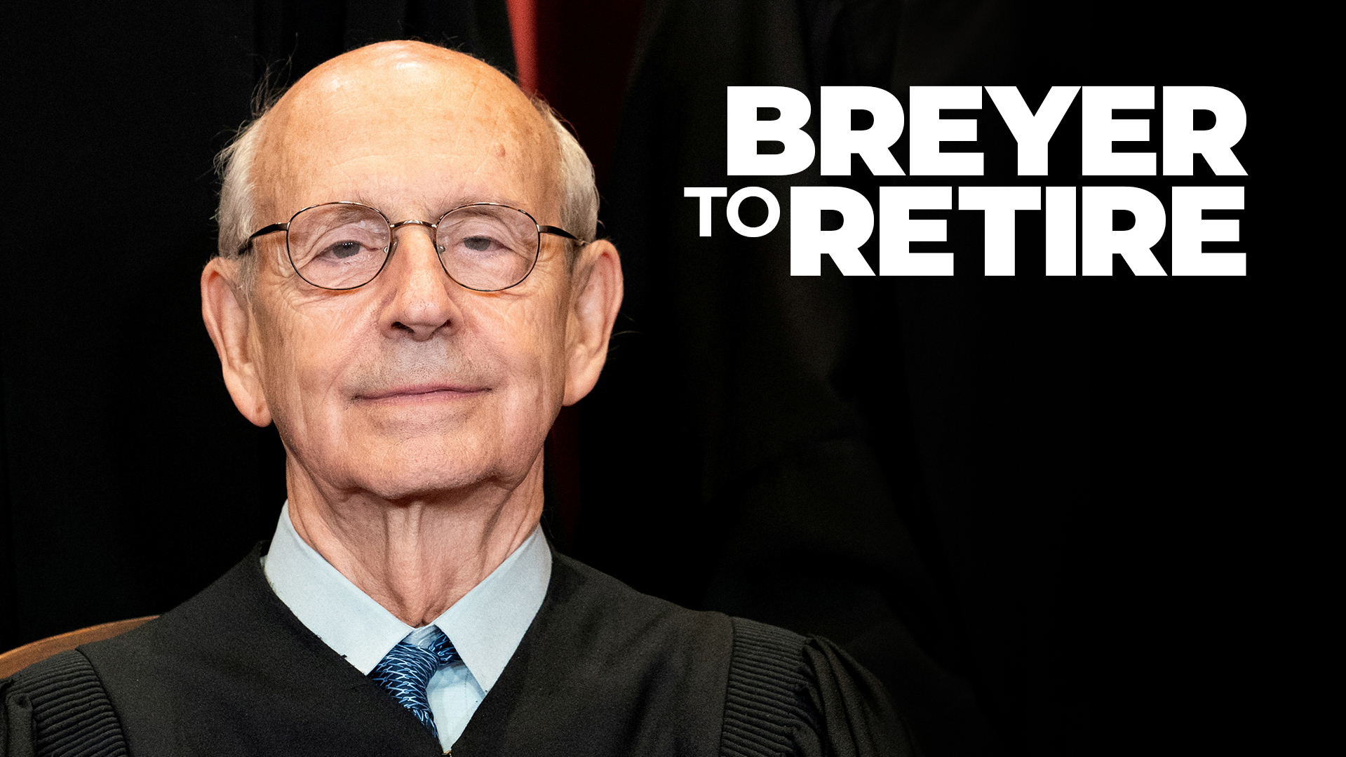 Supreme Court Justice Stephen Breyer To Retire, Opening Door For Biden ...