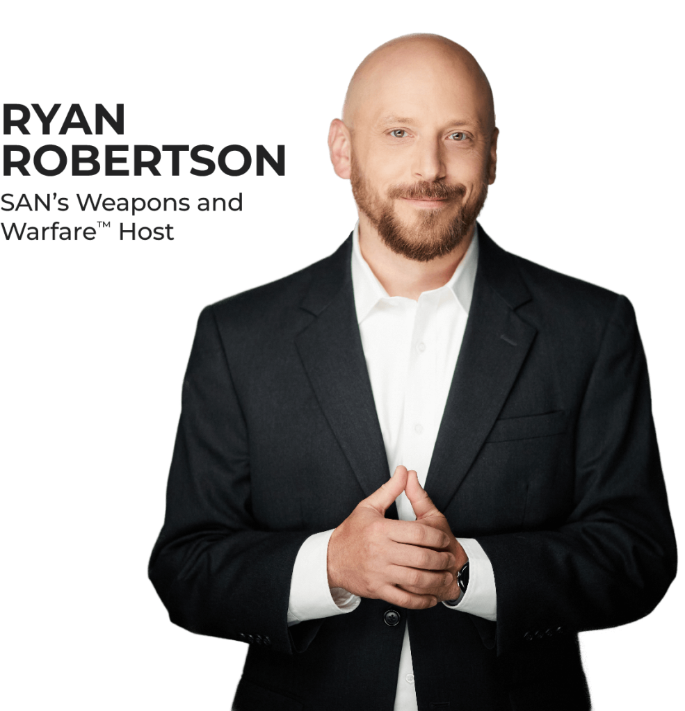 Ryan Robertson: SAN's Weapons and Warefare™ Host